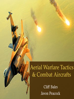 cover image of Aerial Warfare Tactics & Combat Aircrafts